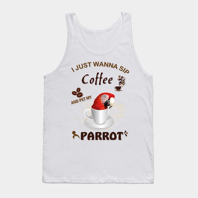 i just wanna sip coffee and pet my parrot Tank Top by obscurite